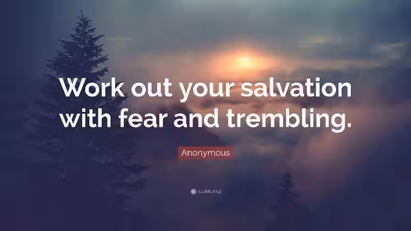 Unlocking Your Salvation: Working Out Your Salvation with Fear and Trembling