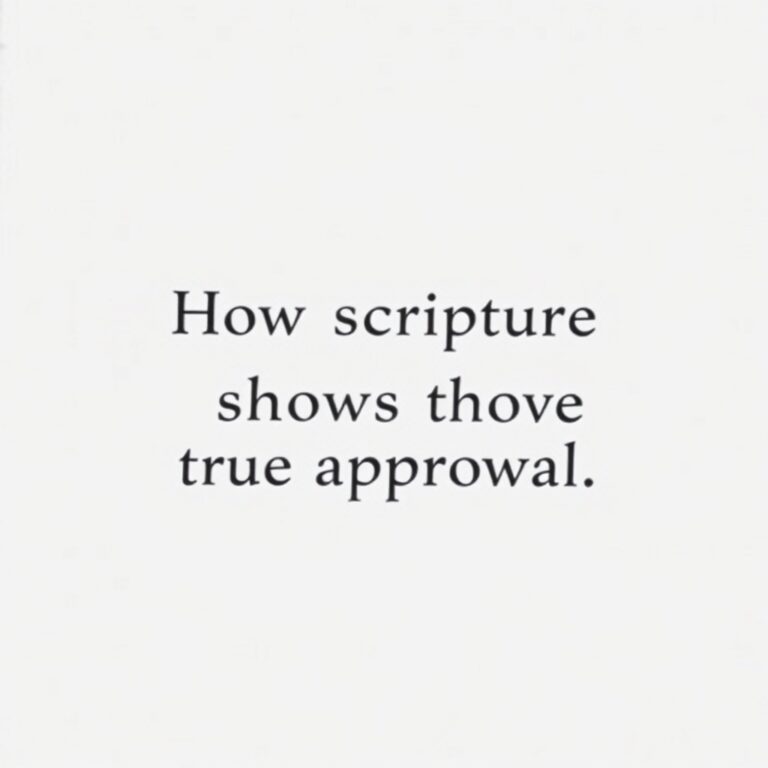 Approved by God Bible Verse: How Scripture Shows True Approval