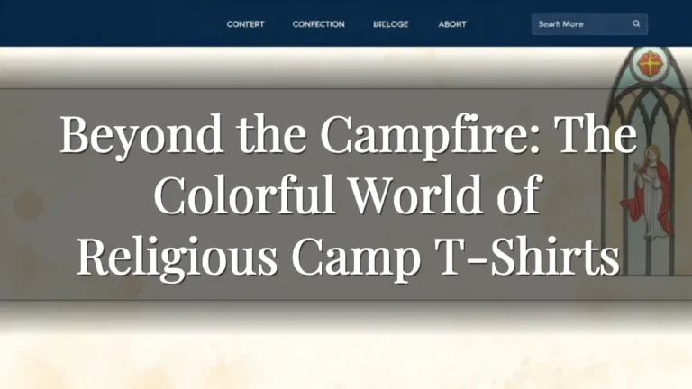 Beyond the Campfire:  The Colorful World of Religious Camp T-Shirts
