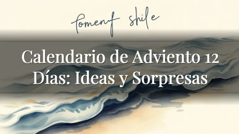 Calendario de Adviento 12 Días: Ideas y Sorpresas