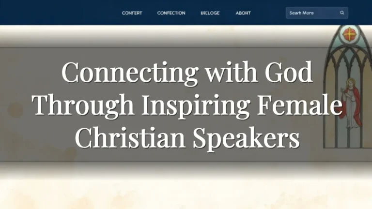 Connecting with God Through Inspiring Female Christian Speakers