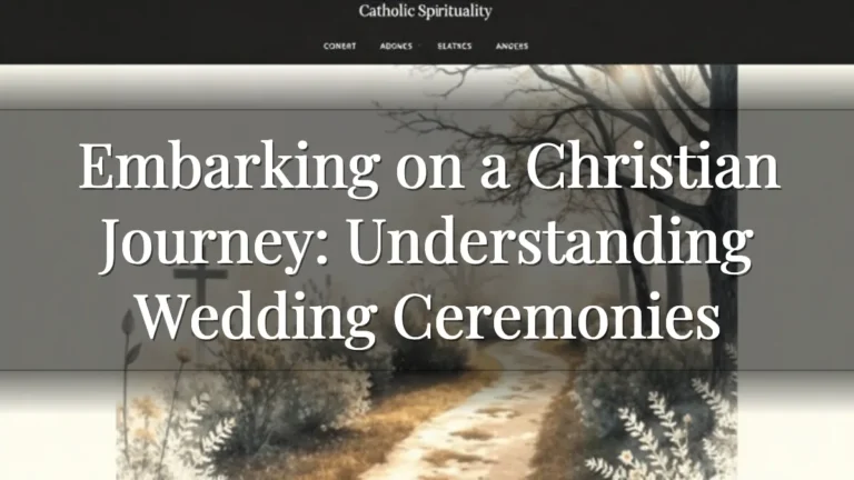 Embarking on a Christian Journey: Understanding Wedding Ceremonies