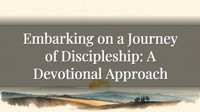 Embarking on a Journey of Discipleship: A Devotional Approach Embarking on a Journey of Discipleship: A Devotional Approach
