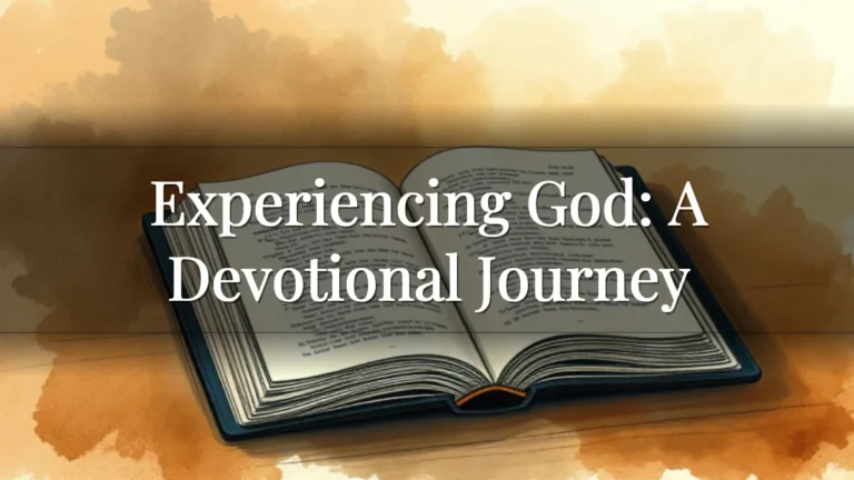 Experiencing God: A Devotional Journey