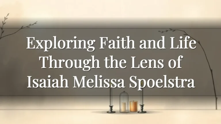 Exploring Faith and Life Through the Lens of Isaiah Melissa Spoelstra