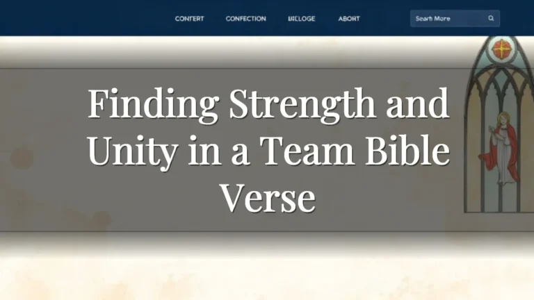 Finding Strength and Unity in a Team Bible Verse Finding Strength and Unity in a Team Bible Verse