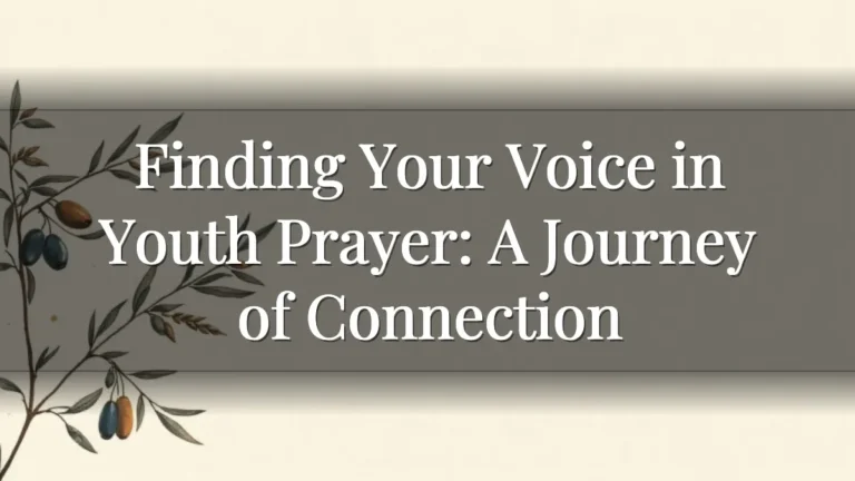 Finding Your Voice in Youth Prayer: A Journey of Connection Finding Your Voice in Youth Prayer: A Journey of Connection
