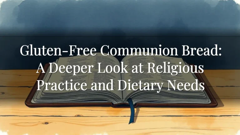 Gluten-Free Communion Bread: A Deeper Look at Religious Practice and Dietary Needs Gluten-Free Communion Bread: A Deeper Look at Religious Practice and Dietary Needs