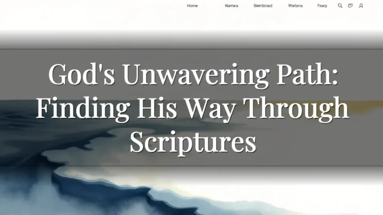 God's Unwavering Path: Finding His Way Through Scriptures God's Unwavering Path: Finding His Way Through Scriptures
