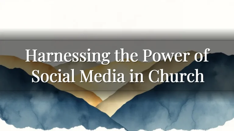 Harnessing the Power of Social Media in Church Harnessing the Power of Social Media in Church
