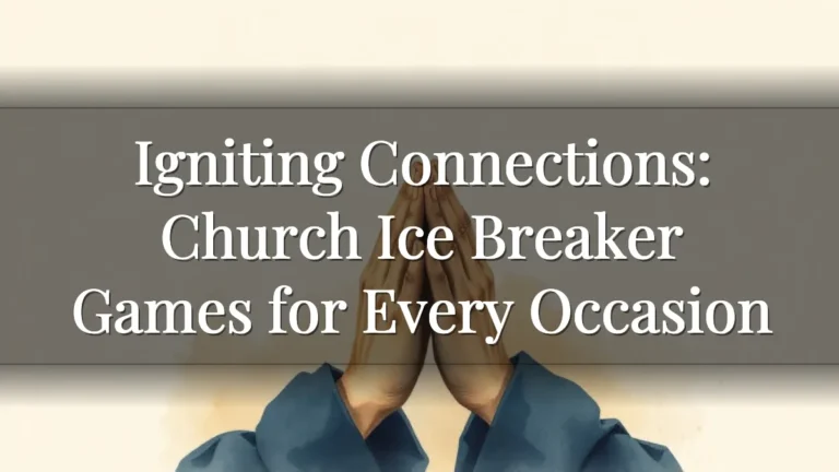 Igniting Connections: Church Ice Breaker Games for Every Occasion Igniting Connections: Church Ice Breaker Games for Every Occasion