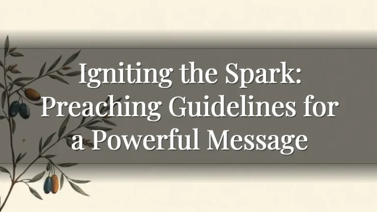 Igniting the Spark: Preaching Guidelines for a Powerful Message