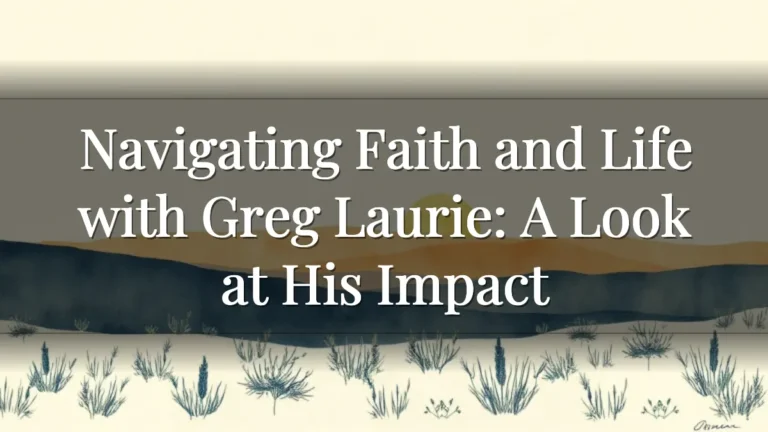 Navigating Faith and Life with Greg Laurie: A Look at His Impact Navigating Faith and Life with Greg Laurie: A Look at His Impact