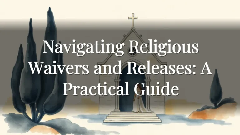 Navigating Religious Waivers and Releases: A Practical Guide