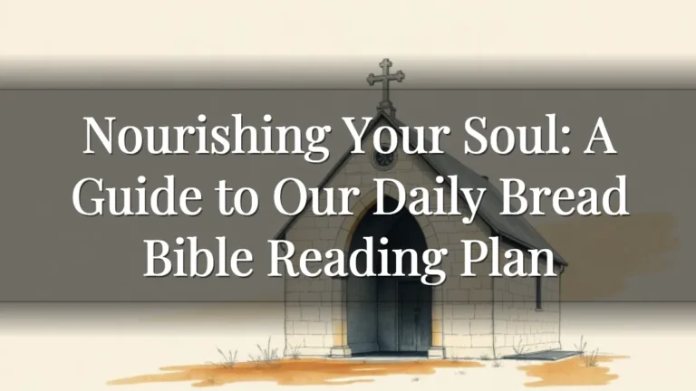 Nourishing Your Soul: A Guide to Our Daily Bread Bible Reading Plan Nourishing Your Soul: A Guide to Our Daily Bread Bible Reading Plan