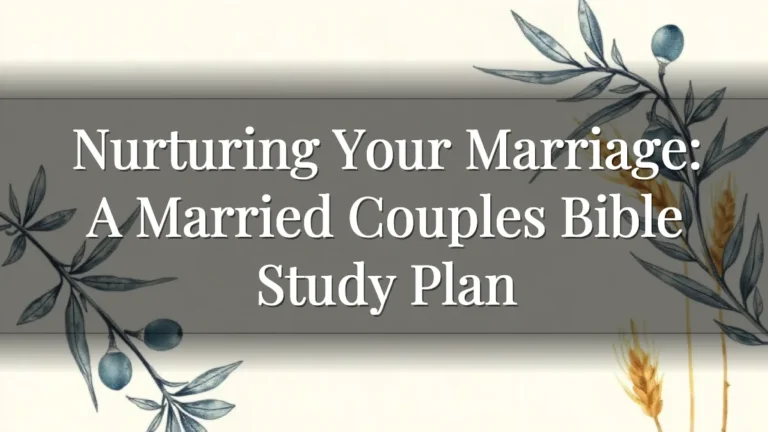 Nurturing Your Marriage: A Married Couples Bible Study Plan Nurturing Your Marriage: A Married Couples Bible Study Plan