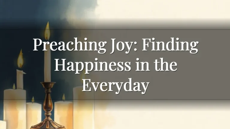 Preaching Joy: Finding Happiness in the Everyday Preaching Joy: Finding Happiness in the Everyday