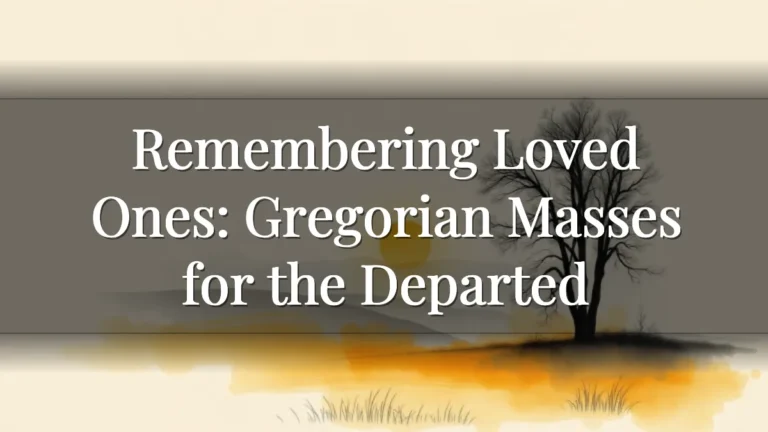 Remembering Loved Ones: Gregorian Masses for the Departed