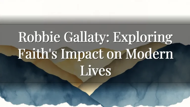 Robbie Gallaty: Exploring Faith's Impact on Modern Lives