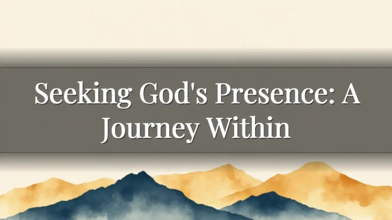 Seeking God's Presence: A Journey Within