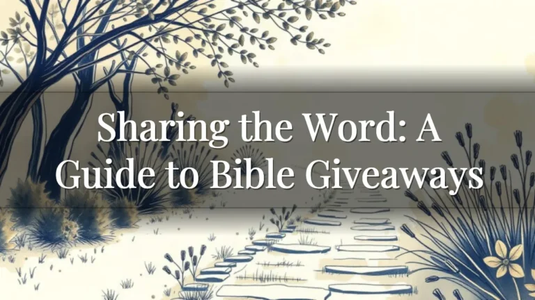 Sharing the Word: A Guide to Bible Giveaways
