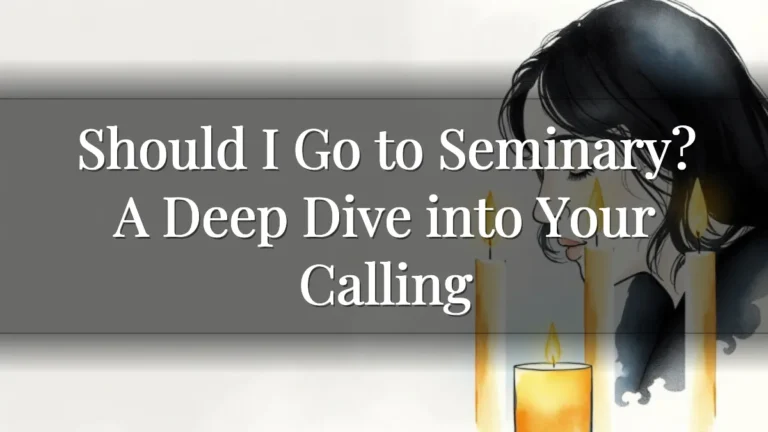 Should I Go to Seminary? A Deep Dive into Your Calling Should I Go to Seminary? A Deep Dive into Your Calling