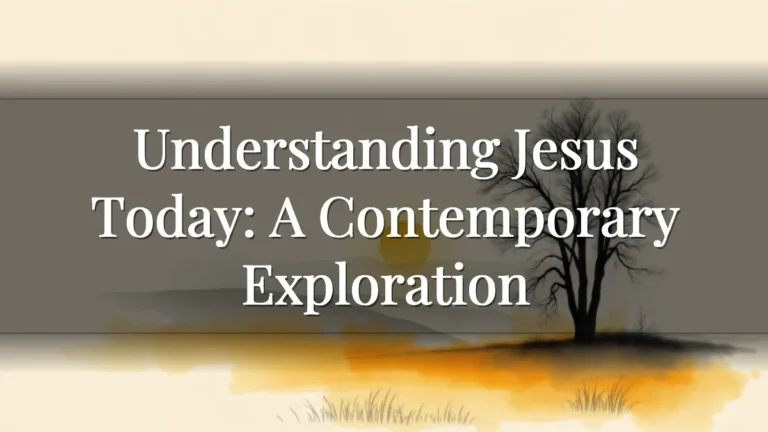 Understanding Jesus Today: A Contemporary Exploration