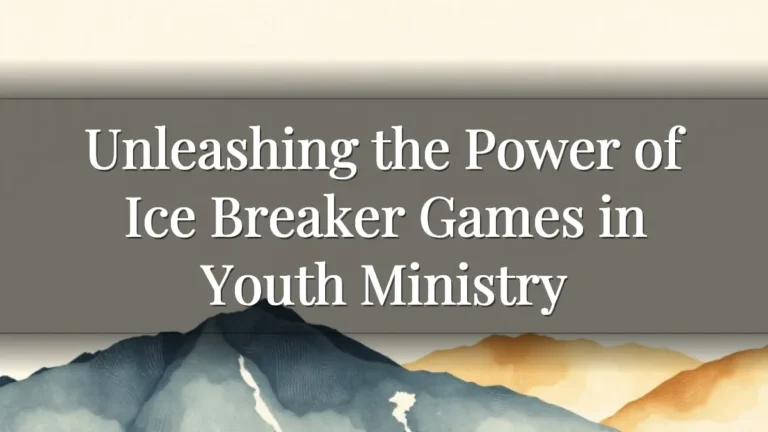 Unleashing the Power of Ice Breaker Games in Youth Ministry Unleashing the Power of Ice Breaker Games in Youth Ministry