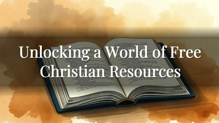 Unlocking a World of Free Christian Resources Unlocking a World of Free Christian Resources