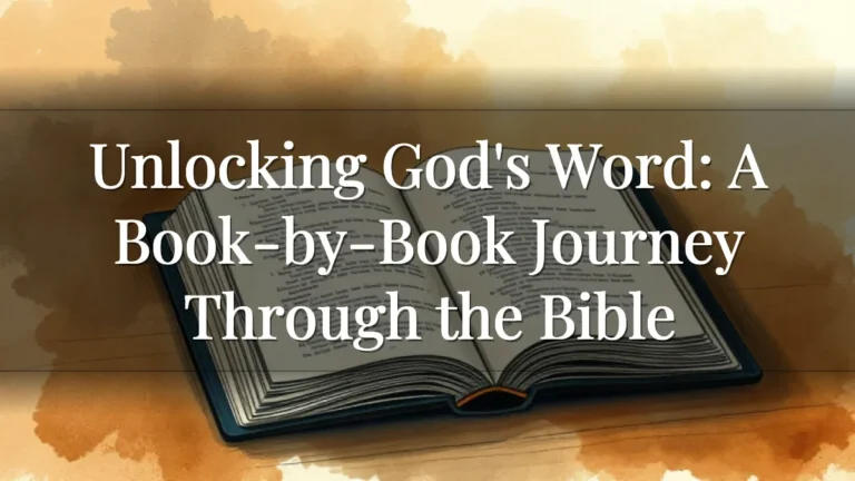 Unlocking God's Word: A Book-by-Book Journey Through the Bible