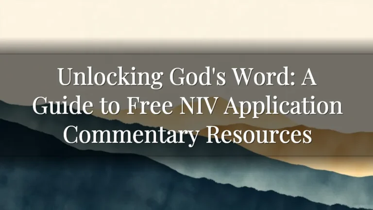 Unlocking God's Word: A Guide to Free NIV Application Commentary Resources