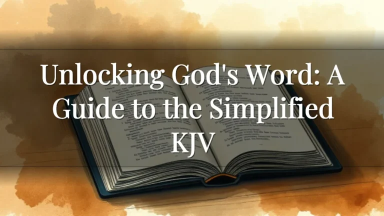 Unlocking God's Word: A Guide to the Simplified KJV