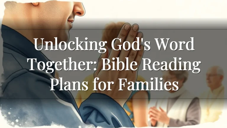 Unlocking God's Word Together: Bible Reading Plans for Families