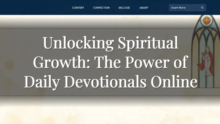 Unlocking Spiritual Growth: The Power of Daily Devotionals Online Unlocking Spiritual Growth: The Power of Daily Devotionals Online