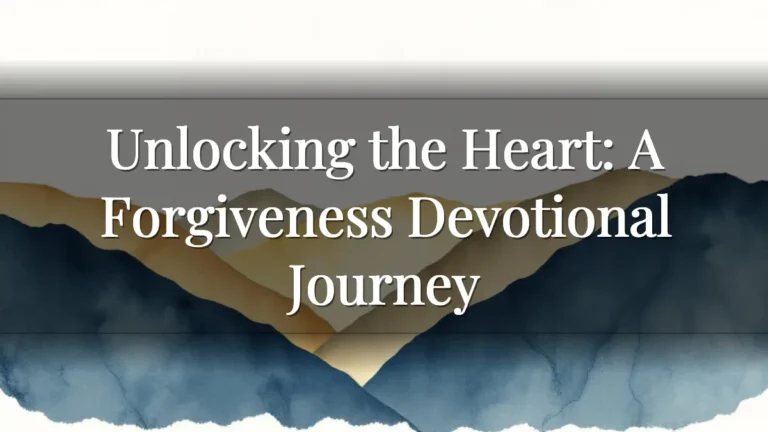 Unlocking the Heart: A Forgiveness Devotional Journey Unlocking the Heart: A Forgiveness Devotional Journey