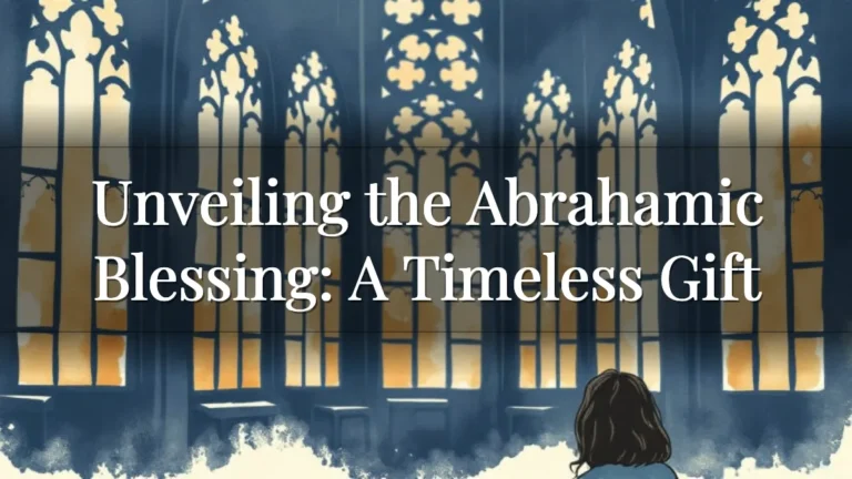 Unveiling the Abrahamic Blessing: A Timeless Gift Unveiling the Abrahamic Blessing: A Timeless Gift