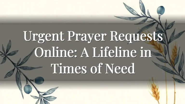 Urgent Prayer Requests Online: A Lifeline in Times of Need