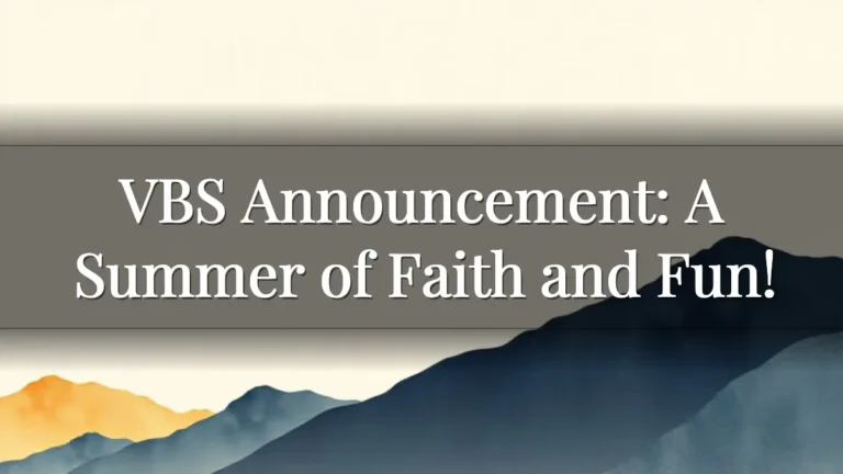 VBS Announcement: A Summer of Faith and Fun!