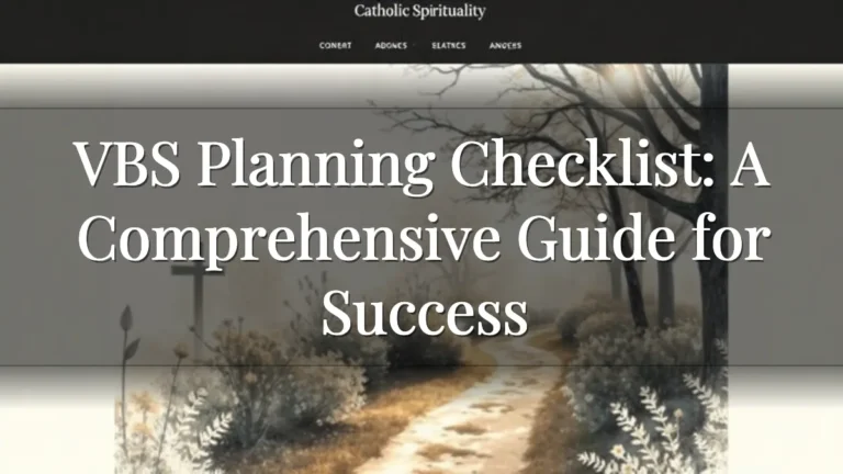 VBS Planning Checklist: A Comprehensive Guide for Success VBS Planning Checklist: A Comprehensive Guide for Success