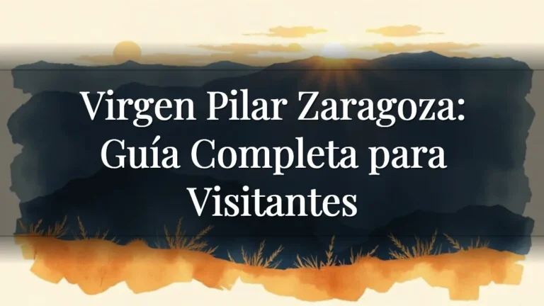 Virgen Pilar Zaragoza: Guía Completa para Visitantes