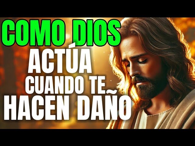 dios hace justicia cuando te hacen dano