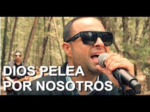 dios pelea por nosotros