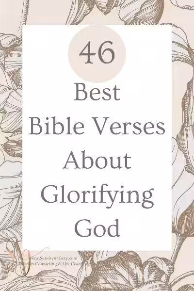Glorifying God: Finding Strength and Purpose in Scripture