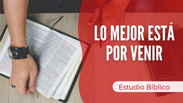 lo mejor esta por venir versiculo biblico