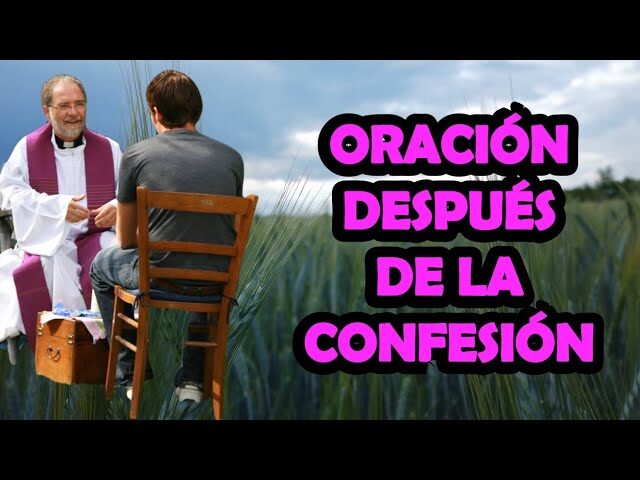 oracion despues de confesarse