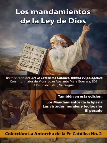 Los Mandamientos de la Ley de Dios: Una Guía para una Vida Plena y Significativa en la Religión las_mandamientos_de_la_ley_de_dios