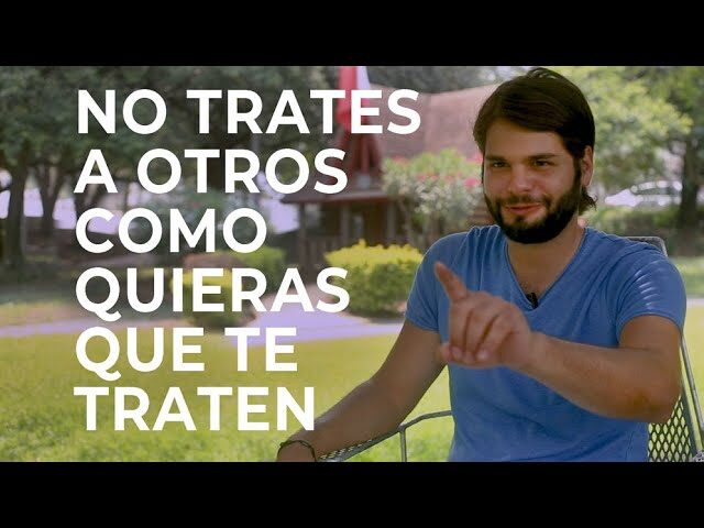 trata como quieres que te traten